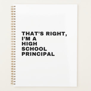 THAT'S RIGHT I AM AN HIGH SCHOOL PLANER