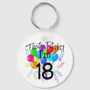 That's Right I'm 18 - Birthday Schlüsselanhänger