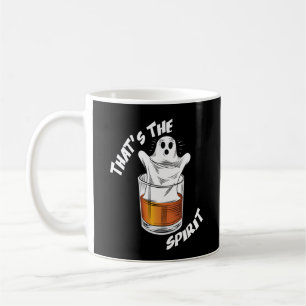 Thats The Spirit - Funny Halloween Ghost Kaffeetasse