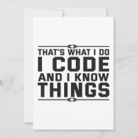 That's What i do I Code and Know Things Funny Gift