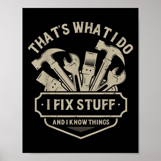 That's What I Do I Fix Stuff And I Know Things Han Poster (Vorne)