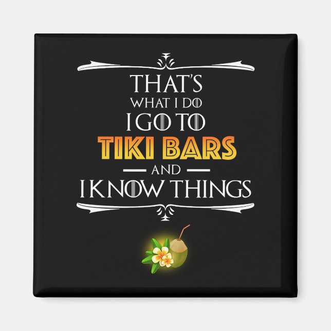 That's What I Do - I Go To Tiki Bars Magnet (Vorne)