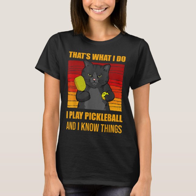 That's What I Do-i Play Ckleball And I Know Things T-Shirt (Vorderseite)