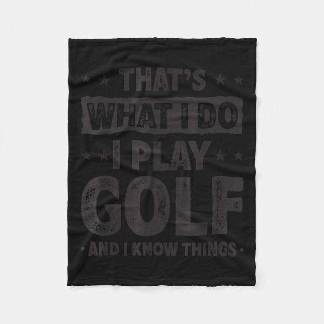 That's What I Do I Play Golf Funny Golfer  Fleecedecke (Vorderseite)