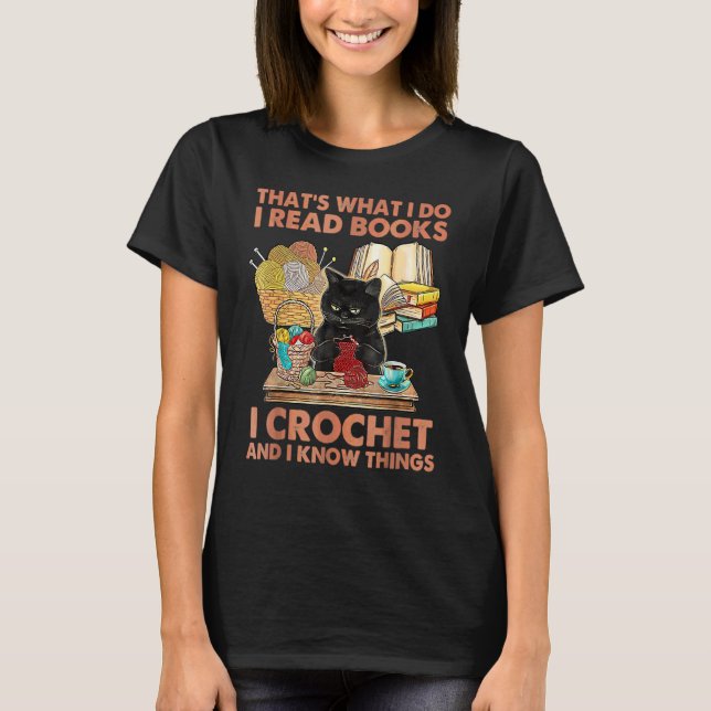 That's What I Do I Read Books Hook and I Know C T-Shirt (Vorderseite)
