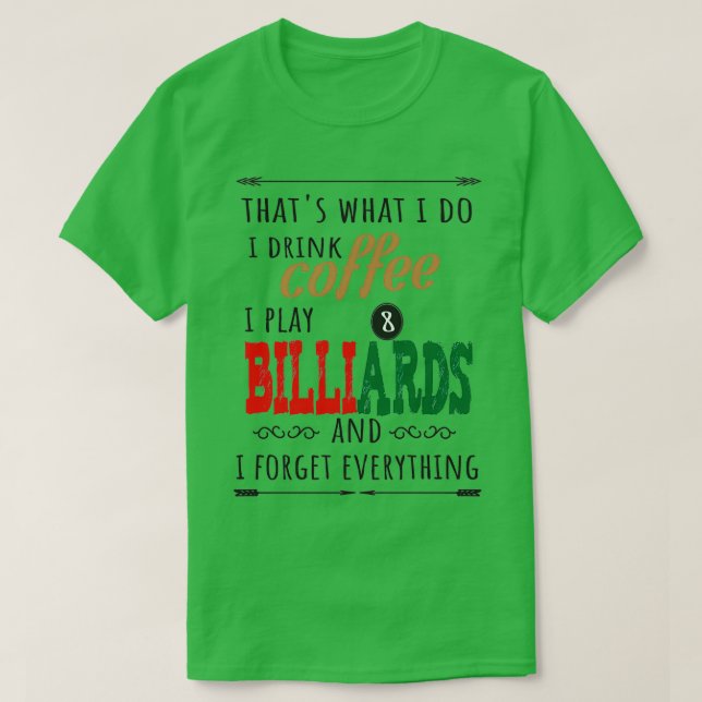 Thatx27s was ich mache Kaffee trinken ich spielen  T-Shirt (Design vorne)