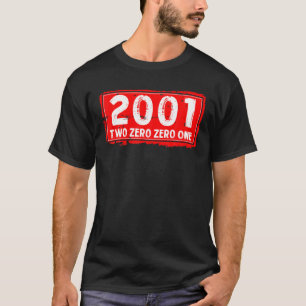 The 2001 Year Of Birth For Men And Women, Awesome T-Shirt