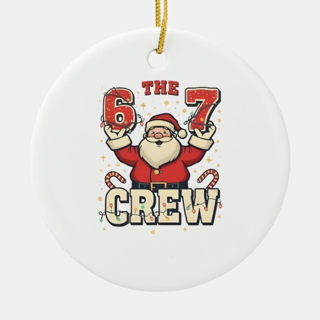 The 6 7 Crew Funny Santa Christmas Meme  Keramik Ornament (Vorne)