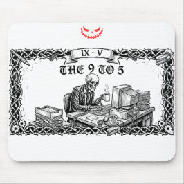 The 9 to 5 Tarot Card | Funny Skeleton Corporate  Mousepad
