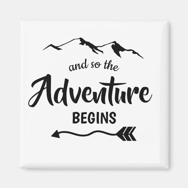 The Adventure Begins Trendy Magnet (Vorne)