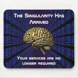 The AI Singularity Has Arrived Mousepad