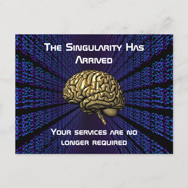 The AI Singularity Has Arrived Postkarte (Vorderseite)