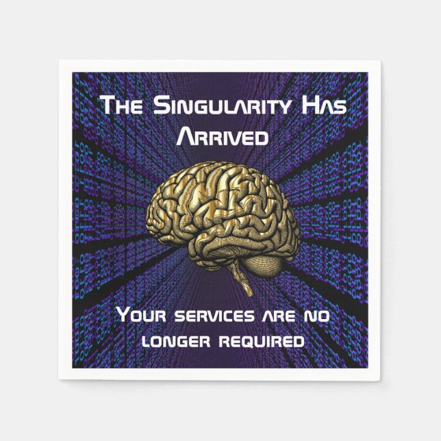 The AI Singularity Has Arrived Serviette (Vorderseite)
