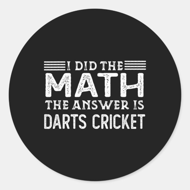 The Answer Is Darts Cricket Funny Math Teacher Stu Runder Aufkleber (Vorderseite)