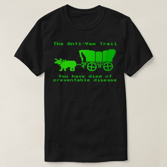 The Anti-Vax Trail Pro Vax  T-Shirt (Design vorne)