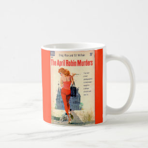 The April Robin Murders Kaffeetasse
