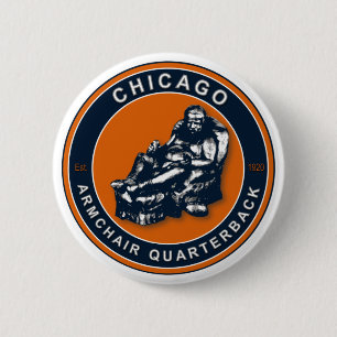 The Armchair Quarterback - Chicago Football Fans Button