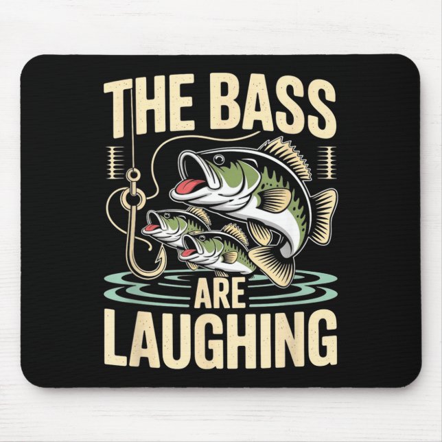 The B Are Laughing Funny Fishing Design  Mousepad (Vorne)