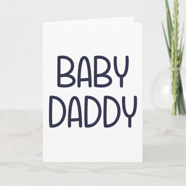 The Baby Mama Baby Daddy (d.h. Vater) Karte (Vorderseite)