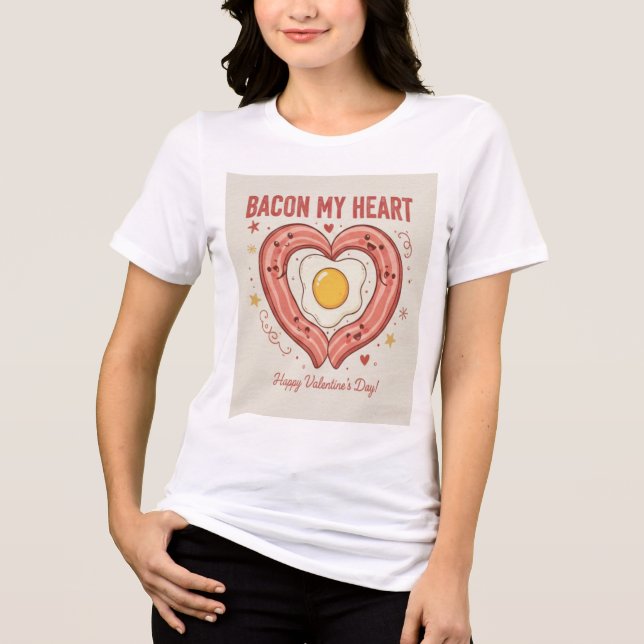 The "Bacon My Heart" Ultimate Tee (Vorderseite)