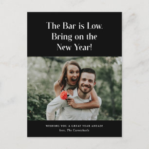 The Bar is Low Bring IT Foto von New Year Postcard Feiertagspostkarte