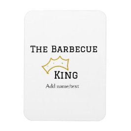 The Barbecue king crownadd name text cooking best Magnet