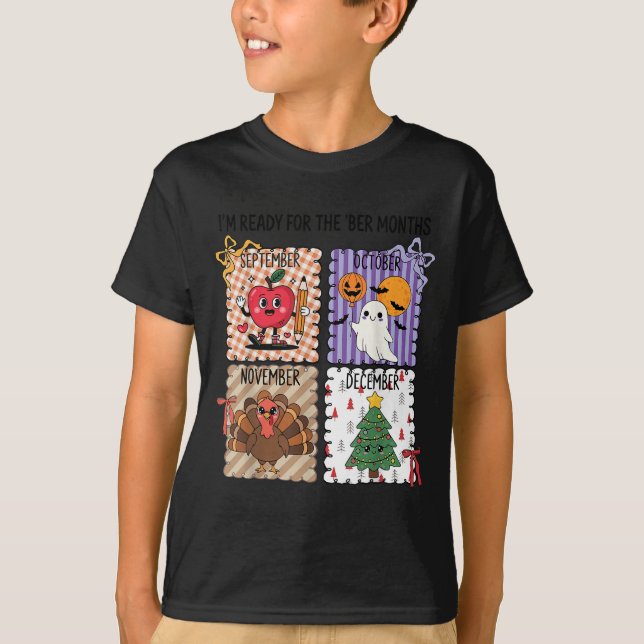 The ber Months Back To School Halloween Thanksgivi T-Shirt (Vorderseite)