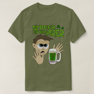 The Ber Whisperer St. Patrick's Day Edition T-Shirt