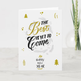 The Best i yet to Come Feiertagskarte