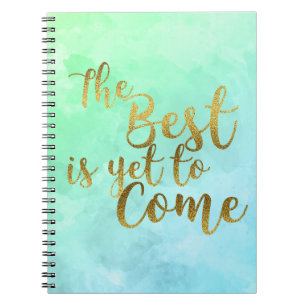 The Best I Yet To Come Watercolor Notebook Notizblock