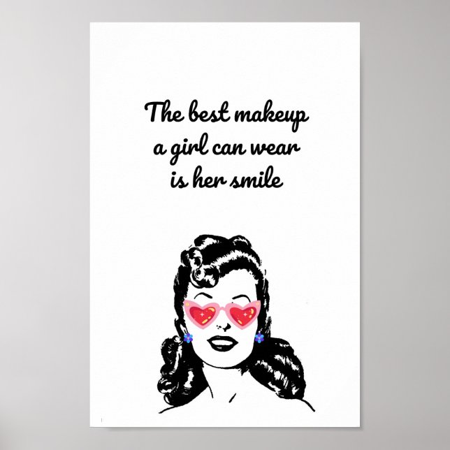 The best makeup a girl can wear is her smile poster (Vorne)