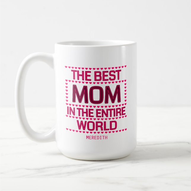 The Best Mom Quote Pink Typography Personalized Kaffeetasse (Links)