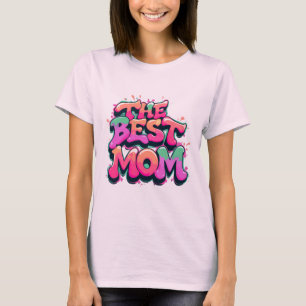 The best mom Stil T-Shirt