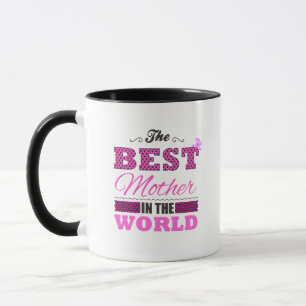 The best Mother in the world Tasse