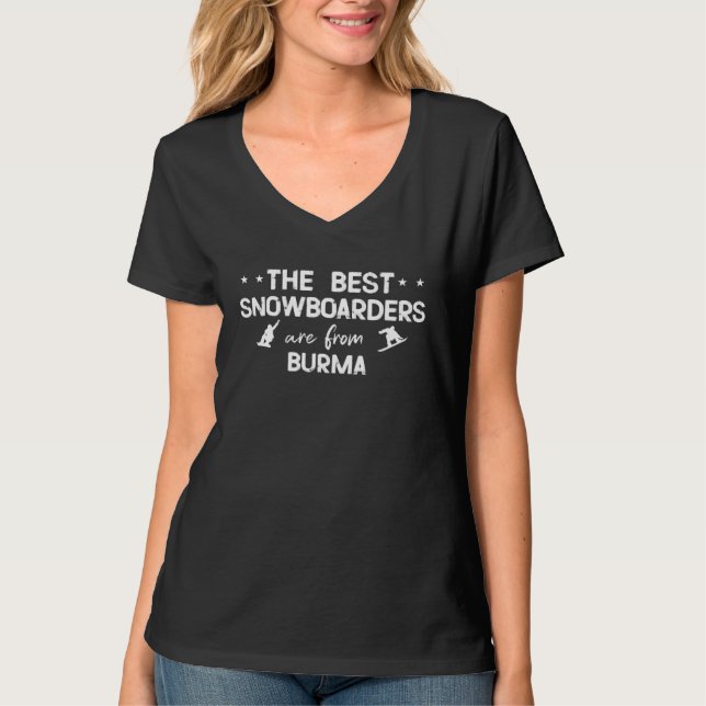 The best snowboarders are from Burma T-Shirt (Vorderseite)