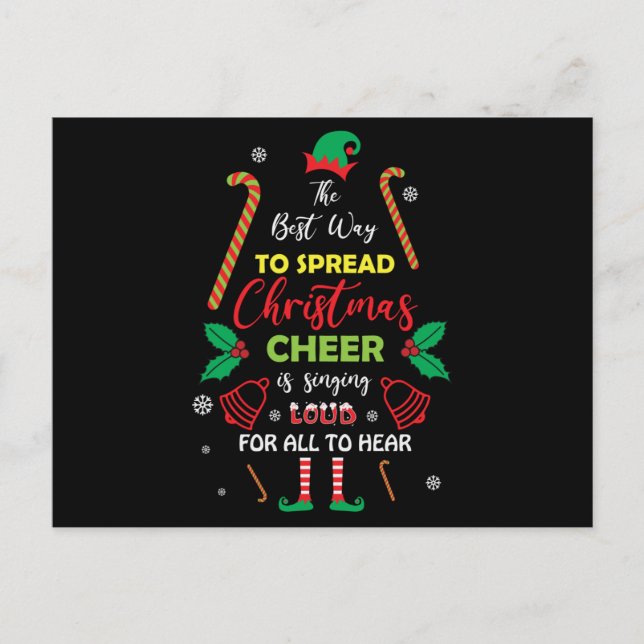 The Best Way to Spread Christmas Cheer is Singing Postkarte (Vorderseite)