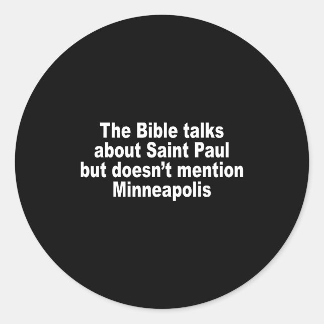 The Bible Talks About Saint-paul But Doesnt Mentio Runder Aufkleber (Vorderseite)