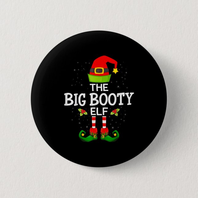The Big Booty Elf Christmas Family Matching Pajama Button (Vorderseite)