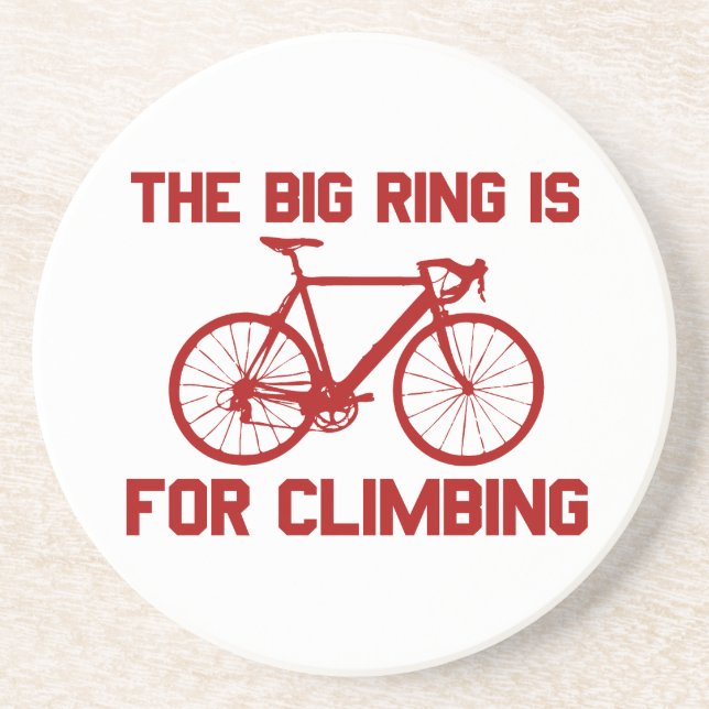 The Big Ring Is For Climbing Getränkeuntersetzer (Vorne)