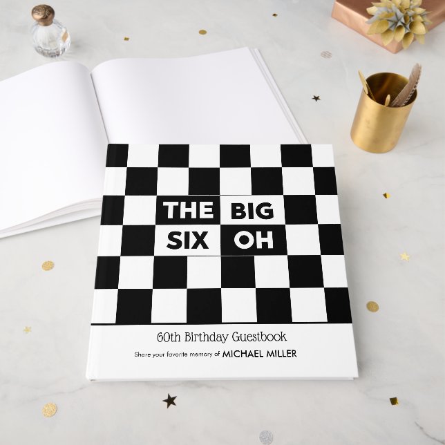 The Big Six Oh Black White Checkered 60th Birthday Gästebuch (Vorderseite offen)