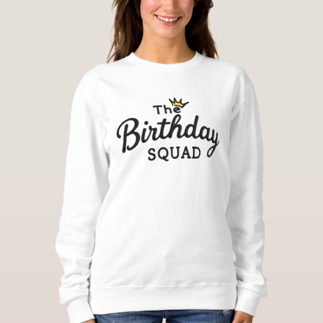 The Birthday Squad  Sweatshirt (Vorderseite)