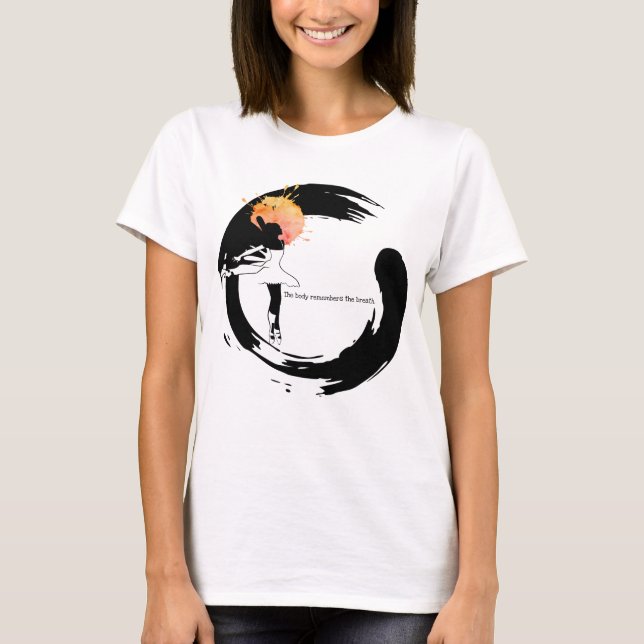 The Body Remembers the Breathe Zen Ballet Tee (Vorderseite)