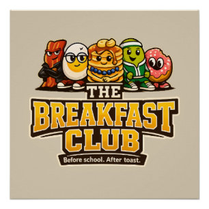 The Breakfast Club - Foodie-Fiends Poster