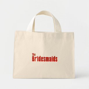 The Bridesmaids (Rote Mafia) Mini Stoffbeutel