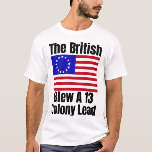 The British Blew A 13 Colony Lead Funny T-Shirt