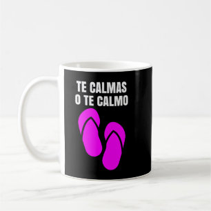 The Calmas O Te Calmo Hispanic Spanisch Kaffeetasse