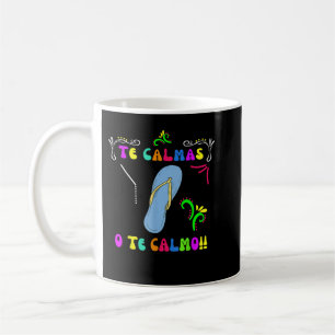 The Calmas O The Calmo Mexican Mama Funny Cinco Kaffeetasse