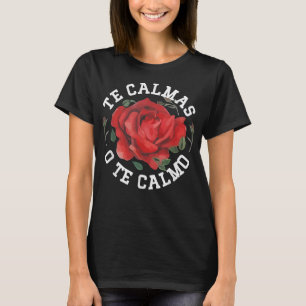 The Calmas O The Calmo, mexikanische Geschenkideen T-Shirt