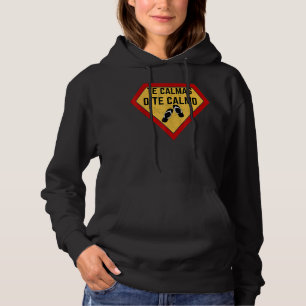 The Calmas O The Calmo Super Spanish Mother Funny Hoodie