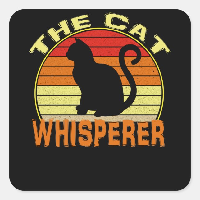 The Cat Whisperer Quadratischer Aufkleber (Vorderseite)